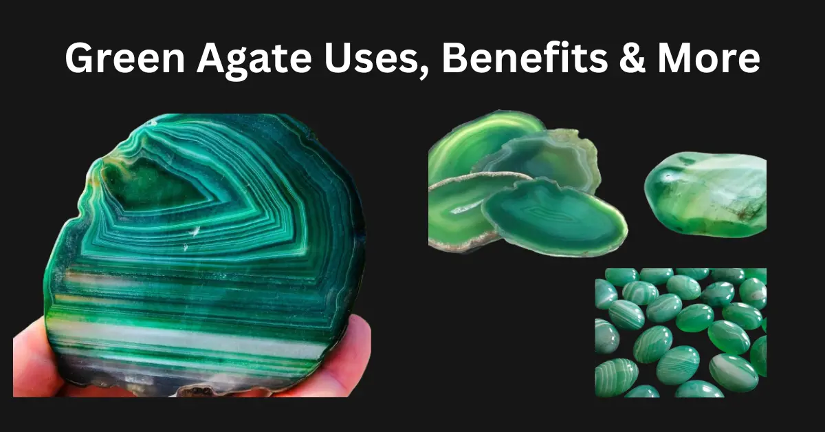 Green Agate Uses, Benefits & More