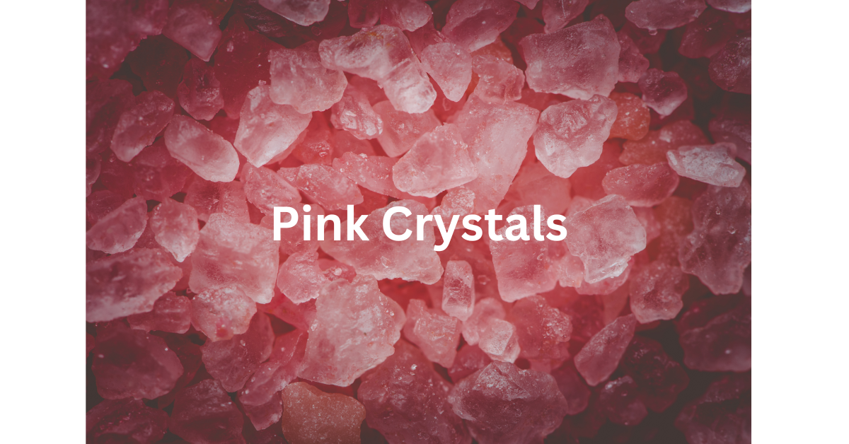 Meaning Of Pink Crystals