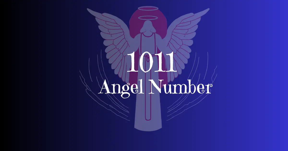 1011 Angel Number A Complete Guide