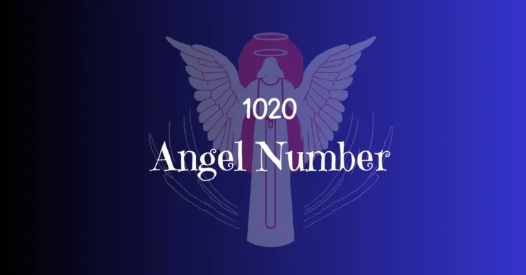1020 Angel Number: With hope and trust, welcome development and fresh starts.
