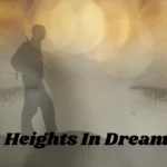 Heights In Dreams