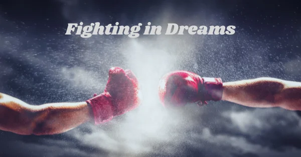 Fighting in dream