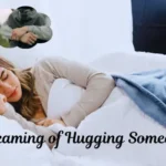 hugging someone in dreams