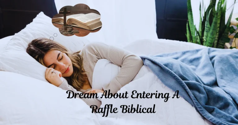 Dream About Entering A Raffle Biblical