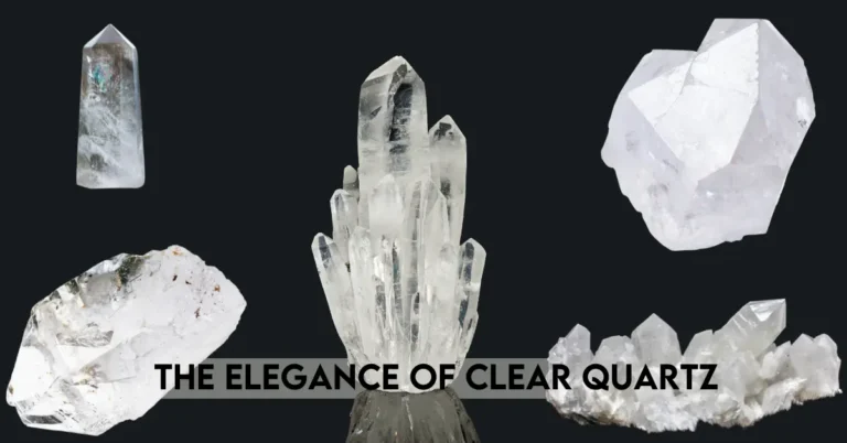 Rock Crystal The Elegance of Clear Quartz